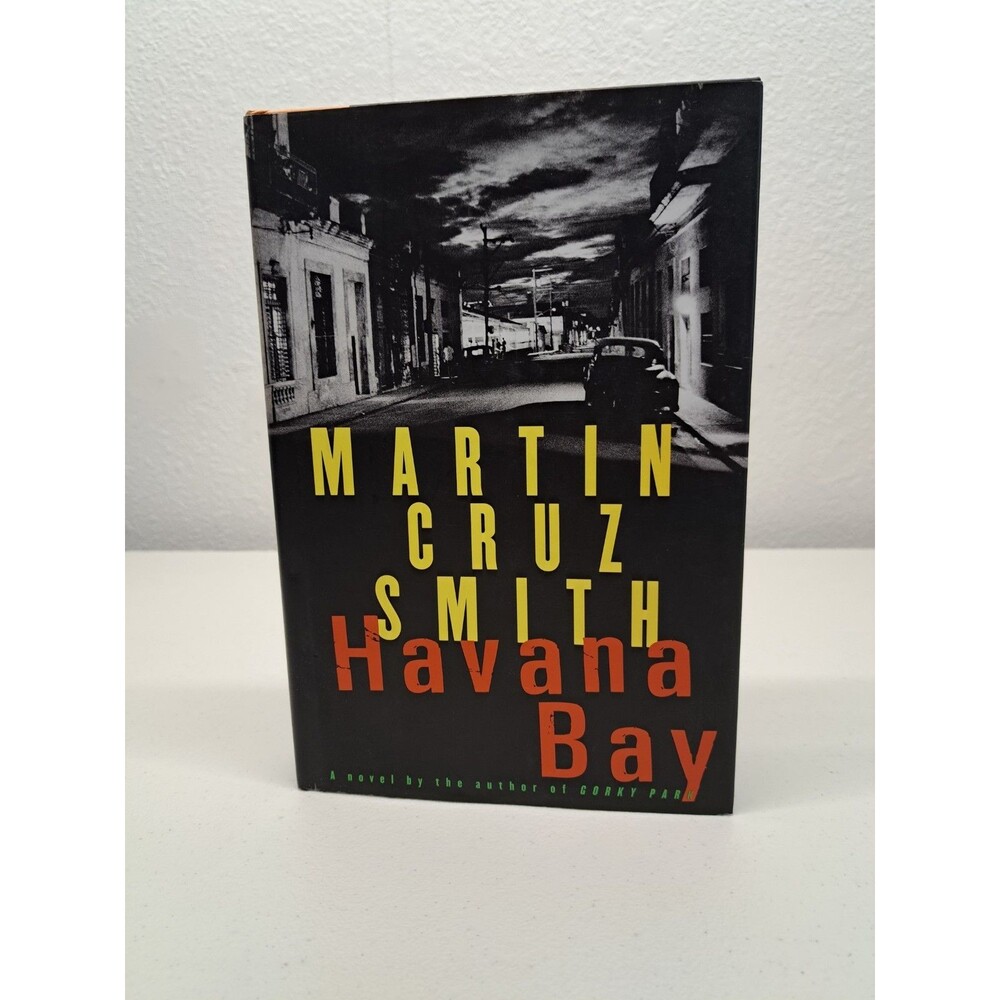 Havana Bay 4 - Martin Cruz Smith (1999, Hardcover, DJ, 1st Edition) Arkady Renko